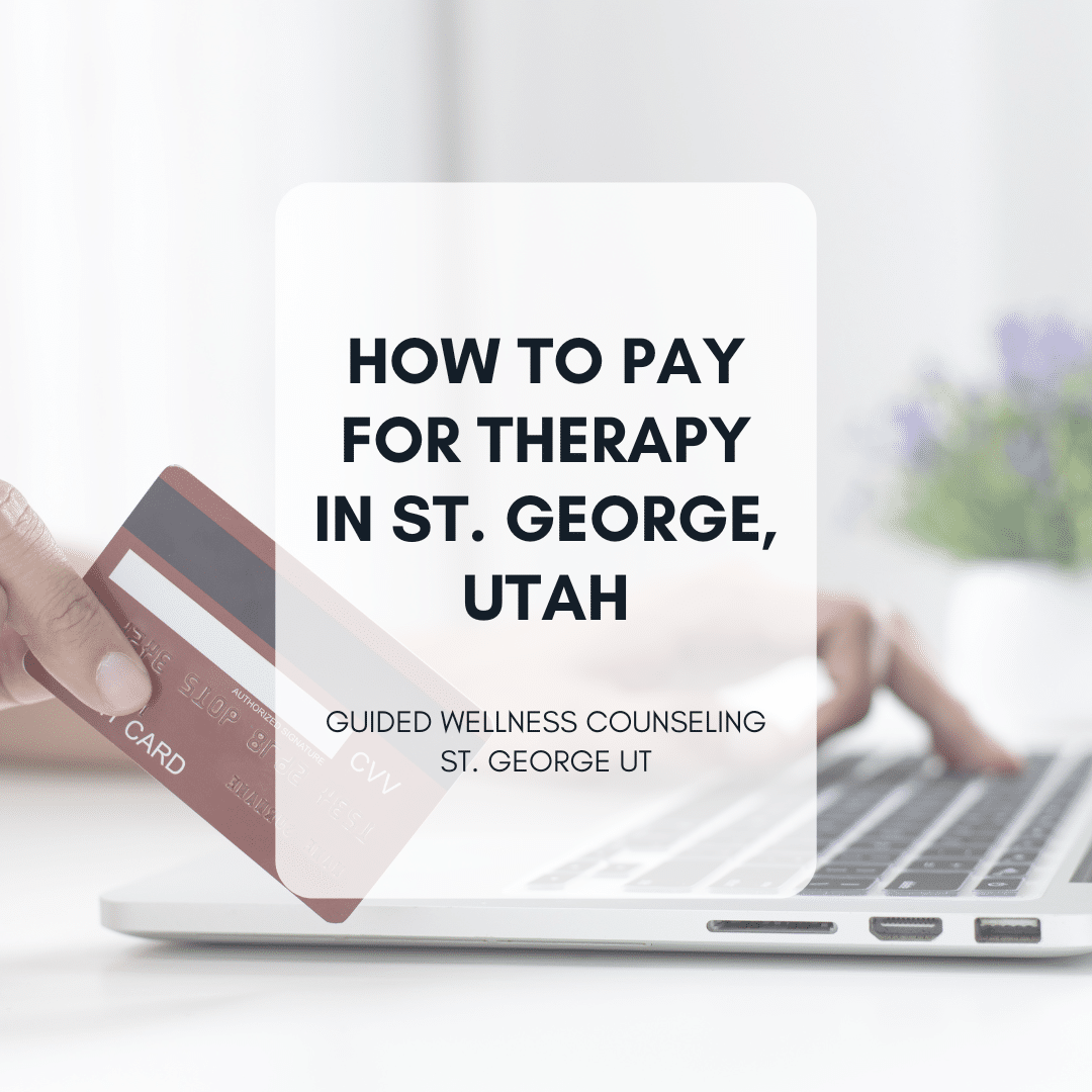 Payment options for therapy in St. George, UT.